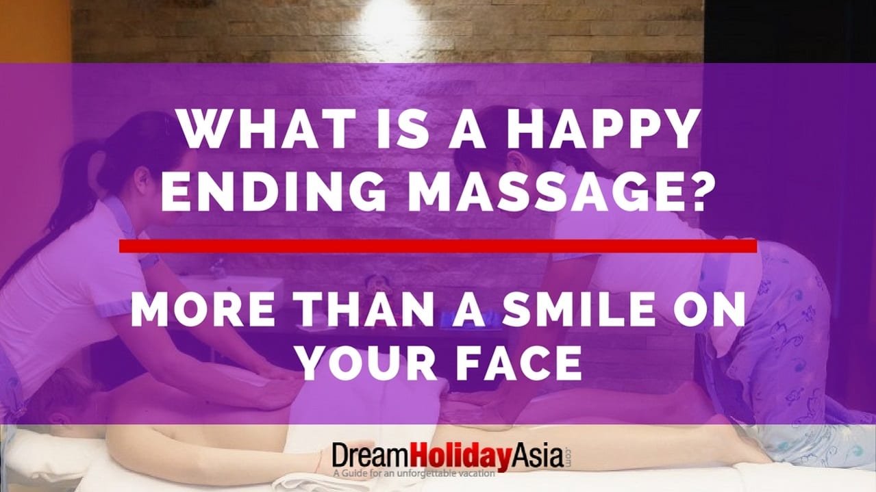 What Is An Asian Happy Ending Massage? More Than A Smile On Your Face