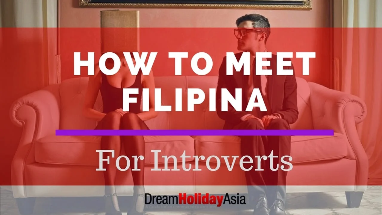 How To Meet Filipina Girls Even When You Are An Introvert