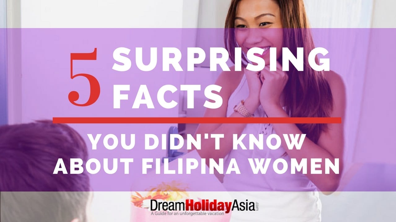 5 Surprising Facts You Didn’t Know About Filipina Women