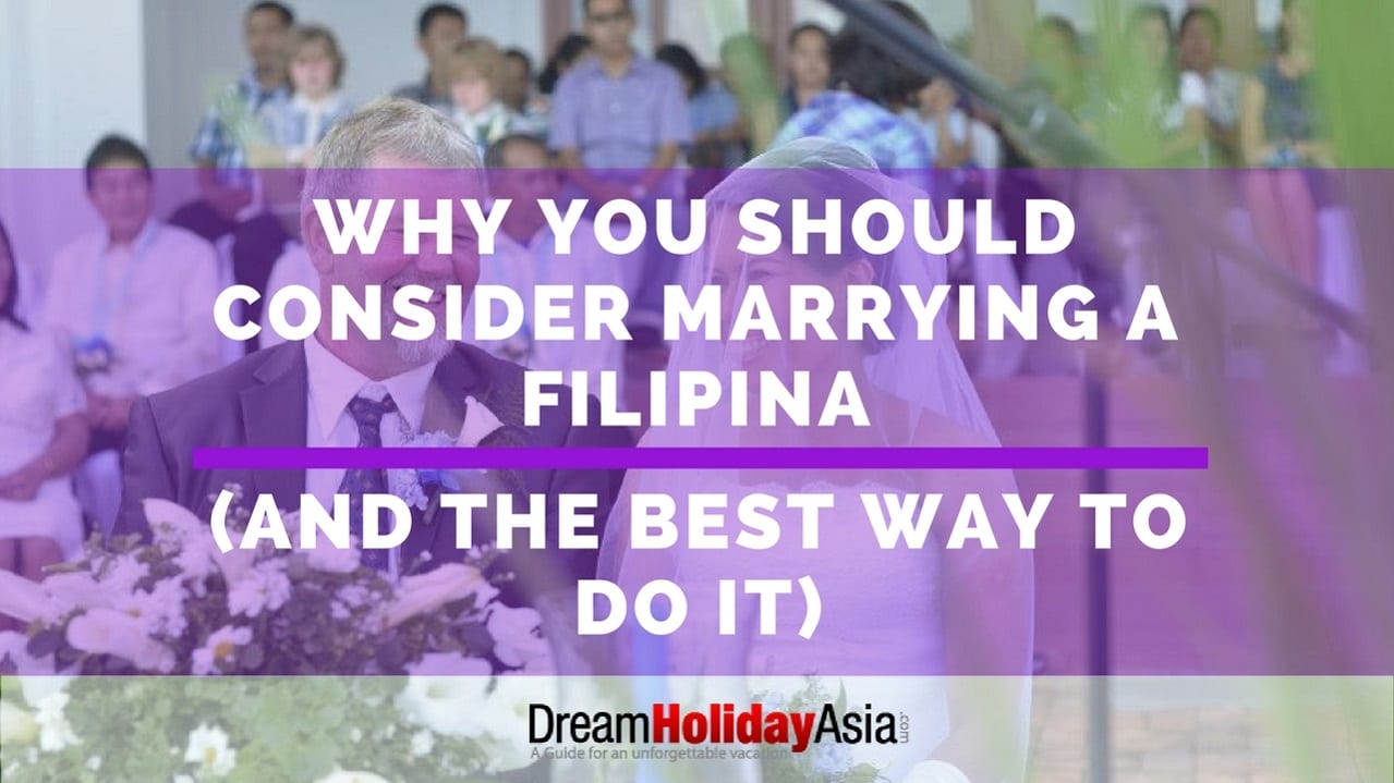 Filipina a woman marry why Marrying a