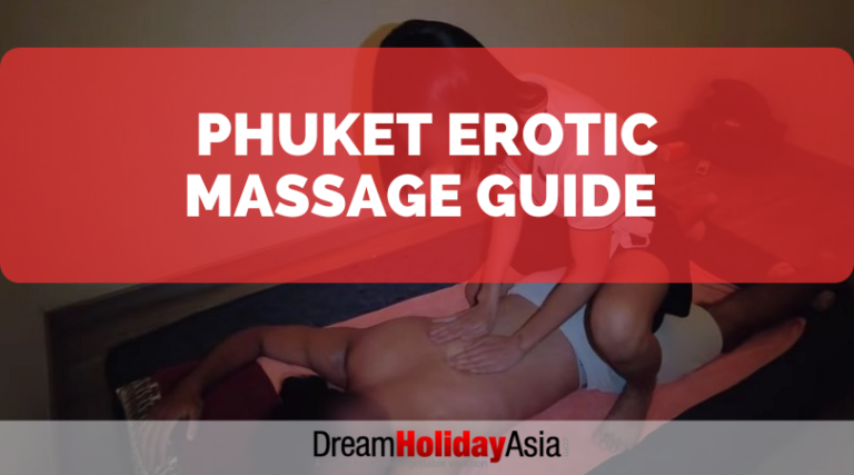 Phuket Erotic Massage Guide