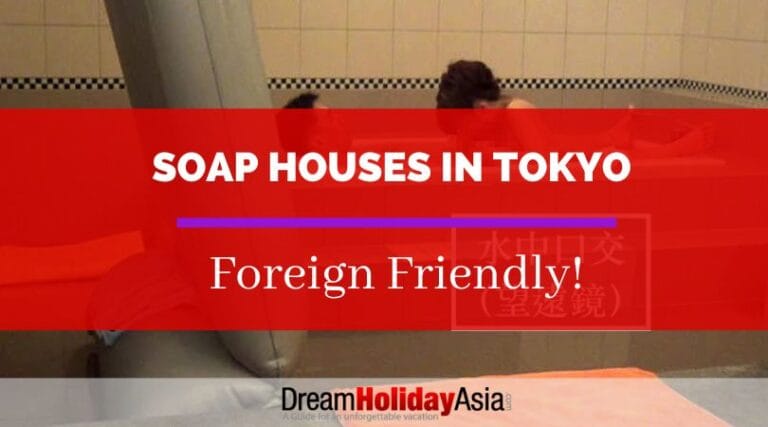 Guide To Soaplands In Tokyo – Foreigner Friendly