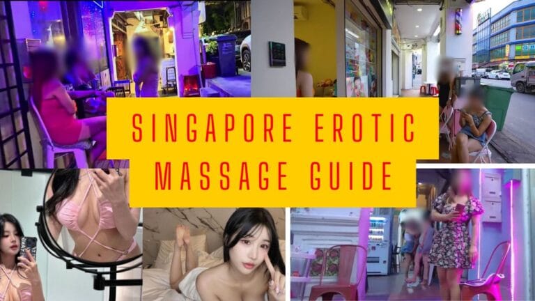Singapore Erotic Massage Guide (Best Streets and Prices)